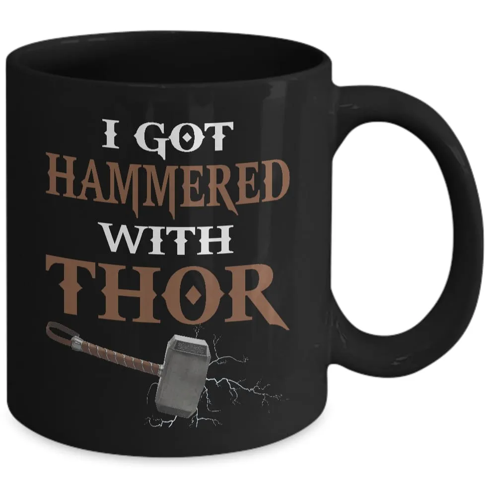 I Got Hammered With Thor Black Mug