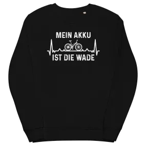 Mein Akku Ist Die Wade 1 - Unisex Premium Organic Sweatshirt