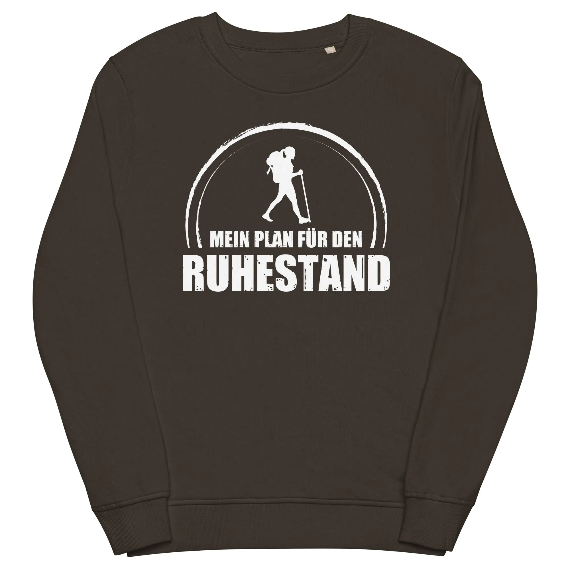 Mein Plan Fur Den Ruhestand 1 - Unisex Premium Organic Sweatshirt